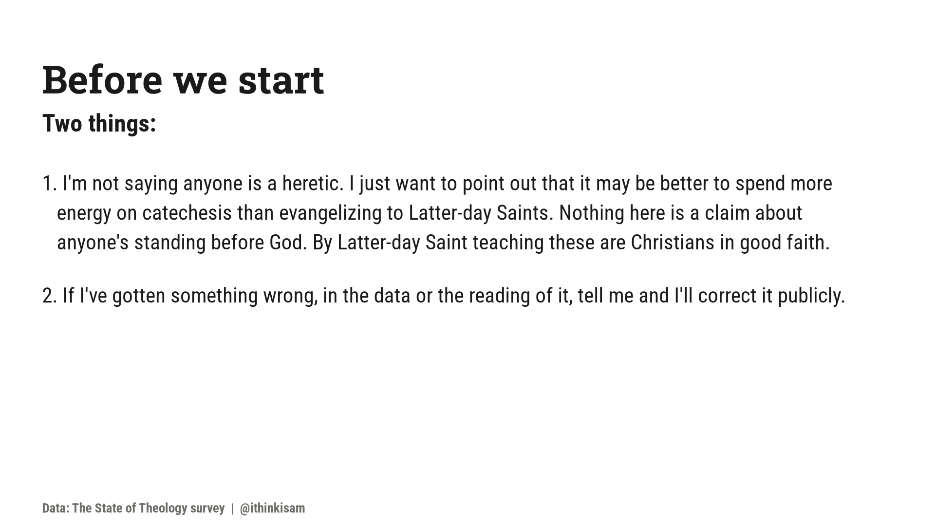 Before we start: two things.
